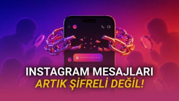 Instagram, DM'lerde Uçtan Uca Şifrelemeyi Kaldırıyor: Kullanıcılar Ne Yapmalı?