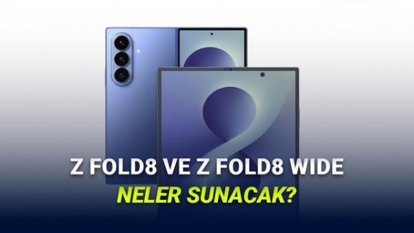 Samsung'un Yeni Katlanabilir Telefon Modelleri: Z Fold8 ve Z Flip8 Tanıtımı Yaklaşıyor