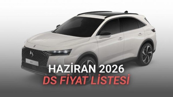 DS Automobiles’ın Haziran 2026 Fiyat Listesi: DS 7 ve N°4 Modelleri