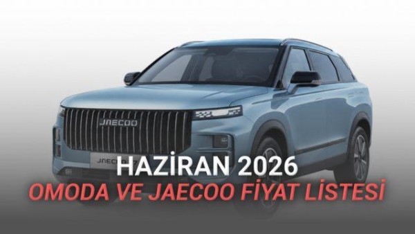 OMODA ve JAECOO Haziran 2026 Fiyat Listesini Duyurdu