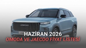 OMODA ve JAECOO Haziran 2026 Fiyat Listesini Duyurdu