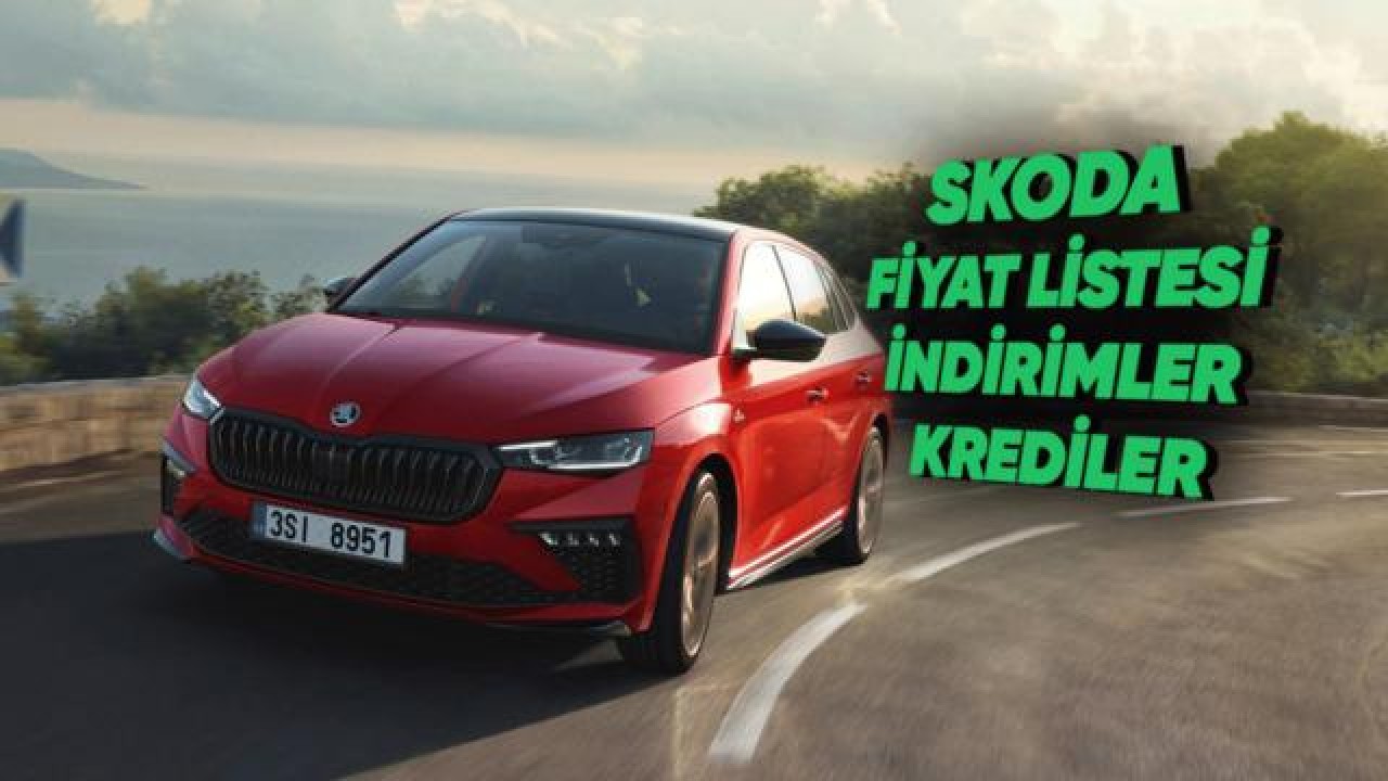Skoda Haziran 2026 Fiyat Listesi ve 1 Milyon TL Faizsiz Kredi Kampanyası