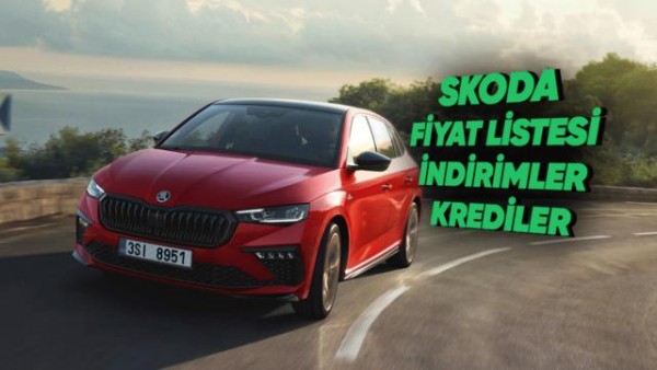 Skoda Haziran 2026 Fiyat Listesi ve 1 Milyon TL Faizsiz Kredi Kampanyası