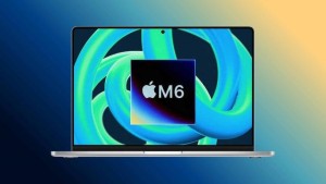 Apple, 2026 sonunda yalnızca standart M6 ve M5 Ultra çiplerini tanıtacak, M6 Pro ve Max iptal