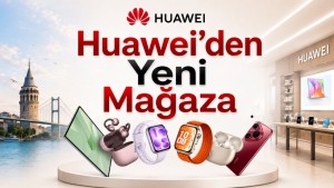 Huawei Marmara Forum AVM'de 4 Temmuz'da açılacak mağazada 3.000 TL indirim ve 7.499 TL servis ayrıcalığı