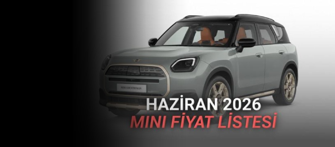 MINI'nin Haziran 2026 Sıfır Otomobil Fiyatları Açıklandı