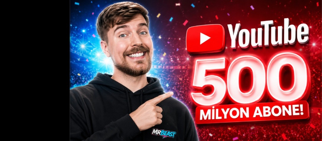 MrBeast, YouTube Tarihinde Bir İlk: 500 Milyon Aboneye Ulaştı
